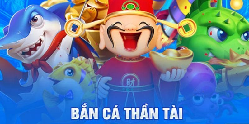 Mẹo chơi Bắn Cá Thần Tài dễ thắng