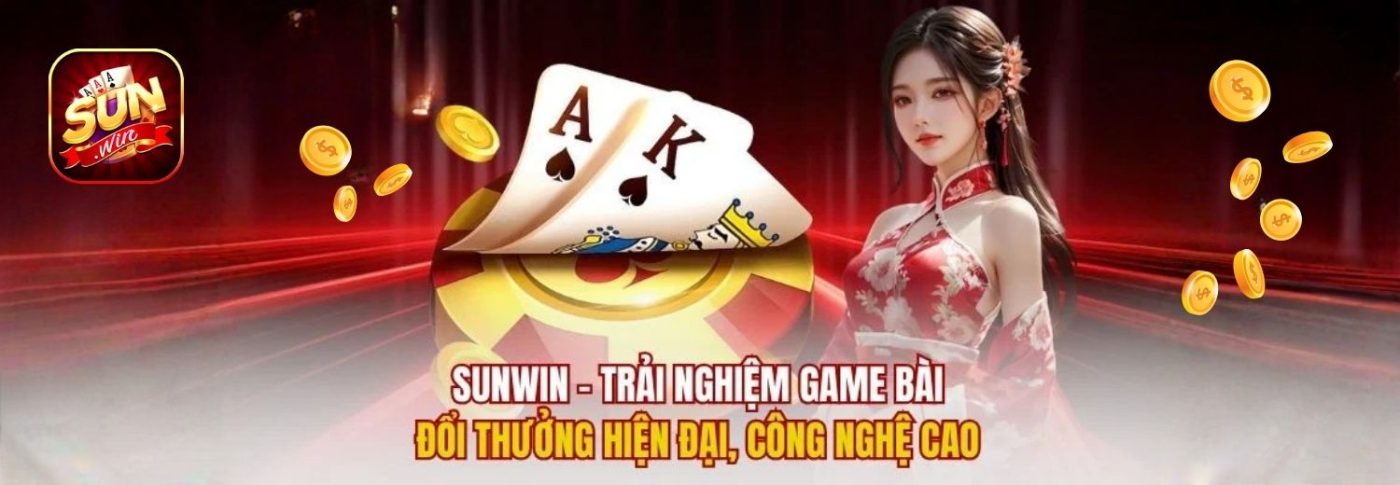 Game bài đổi thưởng Sunwin
